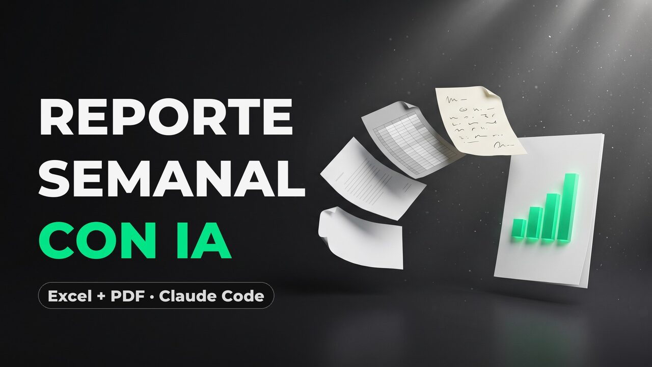 Portada del curso Reporte semanal en Excel y PDF con IA: hojas sueltas que se convierten en un reporte de una página con una gráfica verde